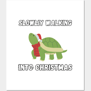 Slowly walking into Christmas, Christmas humor Posters and Art